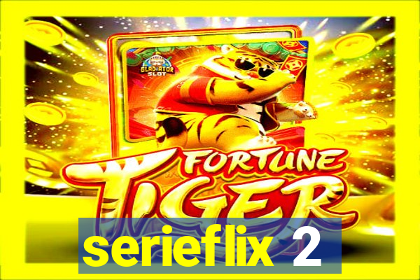 serieflix 2